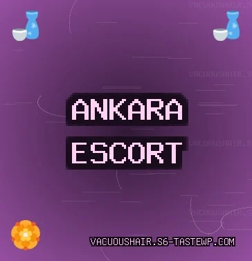 Ankara Escort: Pursaklar Escort, Çankaya Escort, Gölbaşı Escort