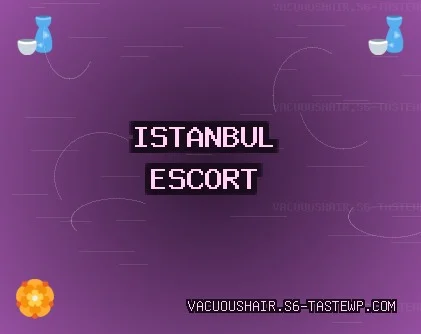 İstanbul Escort: Beykoz Escort, Beylikdüzü Escort, Ümraniye Escort